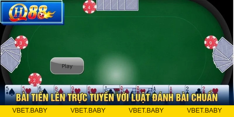 Bài Tiến Lên – Chơi game bài đỉnh cao tại QH88 - Vbet