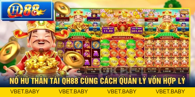 Nổ Hũ Thần Tài QH88 – Chơi Slot Thần Tài Săn Jackpot Khủng - Vbet