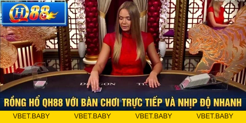 Rồng Hổ QH88 – Luật chơi, cửa cược và kinh nghiệm thắng lớn - Vbet