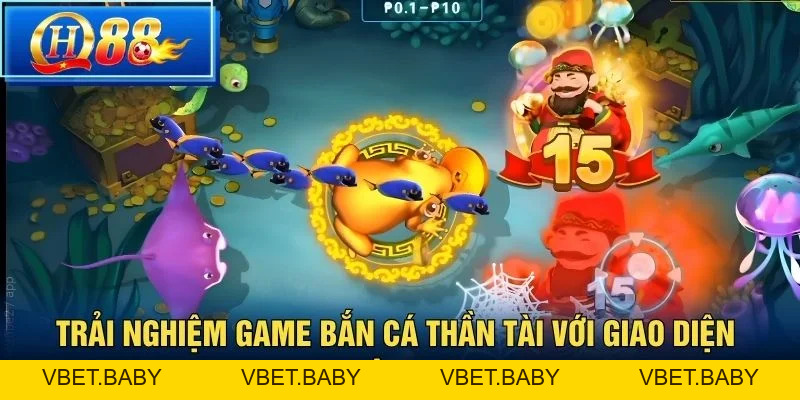 Bắn cá thần tài tại QH88 - Săn cá đổi thưởng đỉnh cao - Vbet