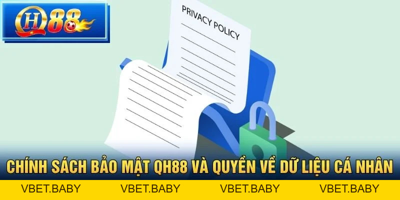 Chính Sách Bảo Mật QH88 – Cam Kết An Toàn Cho Người Chơi - Vbet