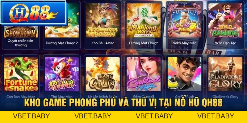 Nổ hũ QH88 - Săn jackpot slot đổi thưởng đỉnh cao - Vbet