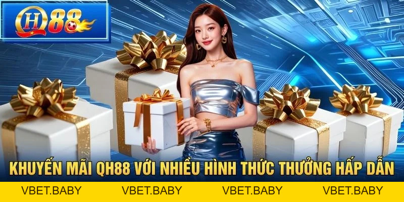 Khuyến mãi QH88 – Tổng hợp ưu đãi mới nhất cho người chơi - Vbet